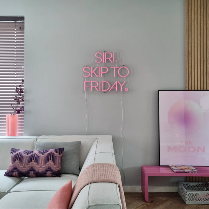 Siri skip to friday neon lamp