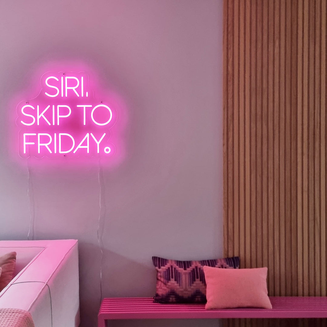 Siri Skip to Friday Neon Lamp