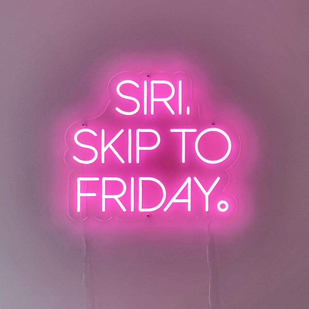 Siri skip to friday neon lamp